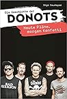 Die Geschichte der Donots: Heute Pläne, morgen Konfetti