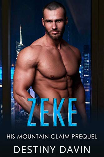 Zeke (His Mountain Claim, #0.5)