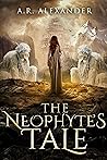The Neophyte's Tale