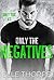 Only the Negatives (Only You #3)