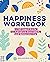 Happiness Workbook by Anna Napawan