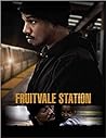 Fruitvale Station Fruitvale Station