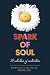Spark of Soul