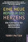Eine neue Republik des Herzens: Ein Leitfaden für spirituellen Aktivismus (German Edition)