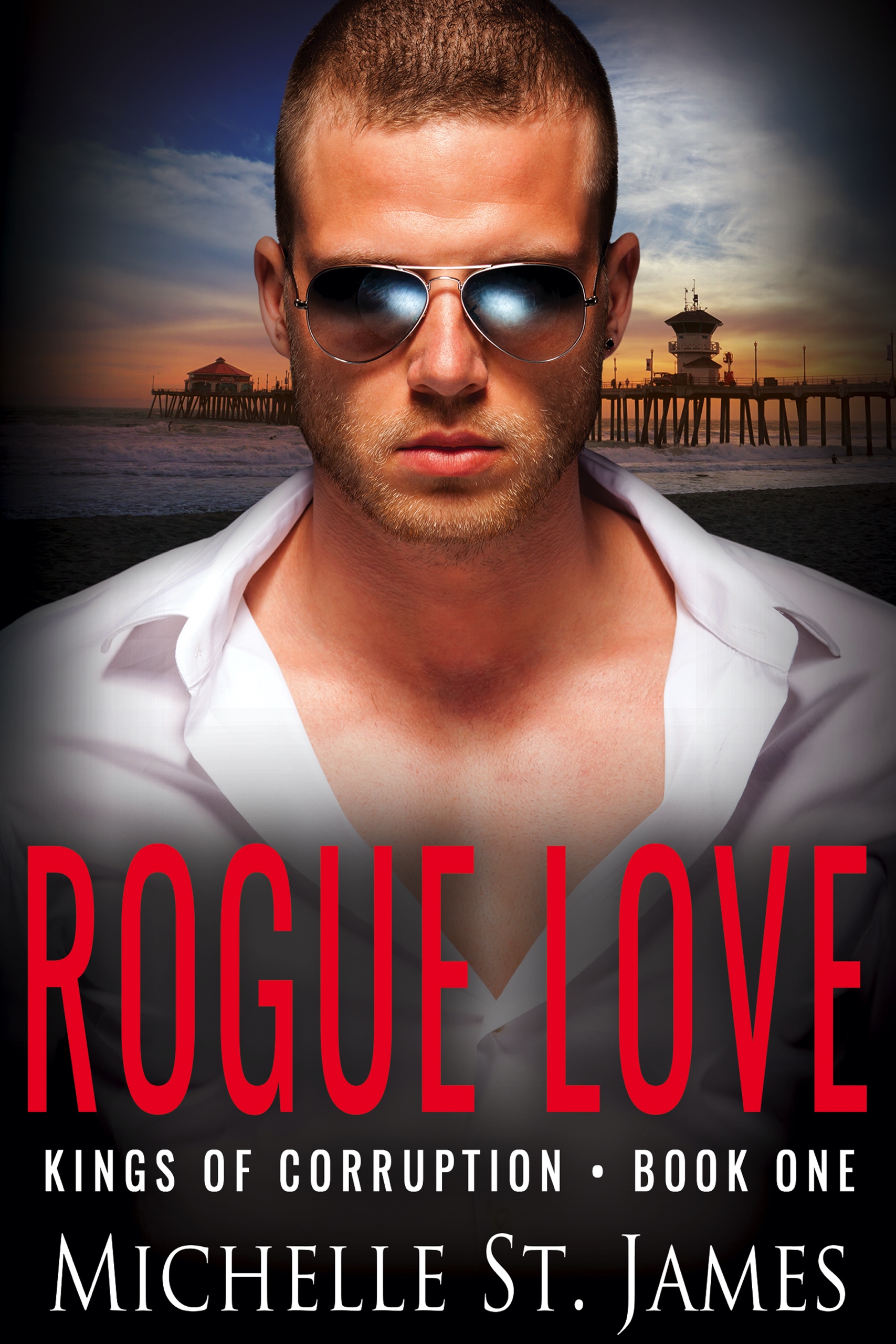 Rogue Love (Kings of Corruption, #1)
