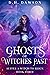 Ghosts of Witches Past (Suf...