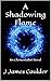 A Shadowing Flame