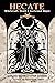 Hecate by Asenath Mason