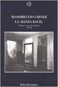 La «Banda Koch»: Il reparto speciale di polizia, 1943-44