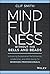 Mindfulness without the Bells and Beads: Unlocking Exceptional Performance, Leadership, and Well-being for Working Professionals