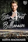 Star Dust and The Billionaire (Billionaires Lonely Hearts Club, #2)