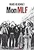 Mon MLF (French Edition)