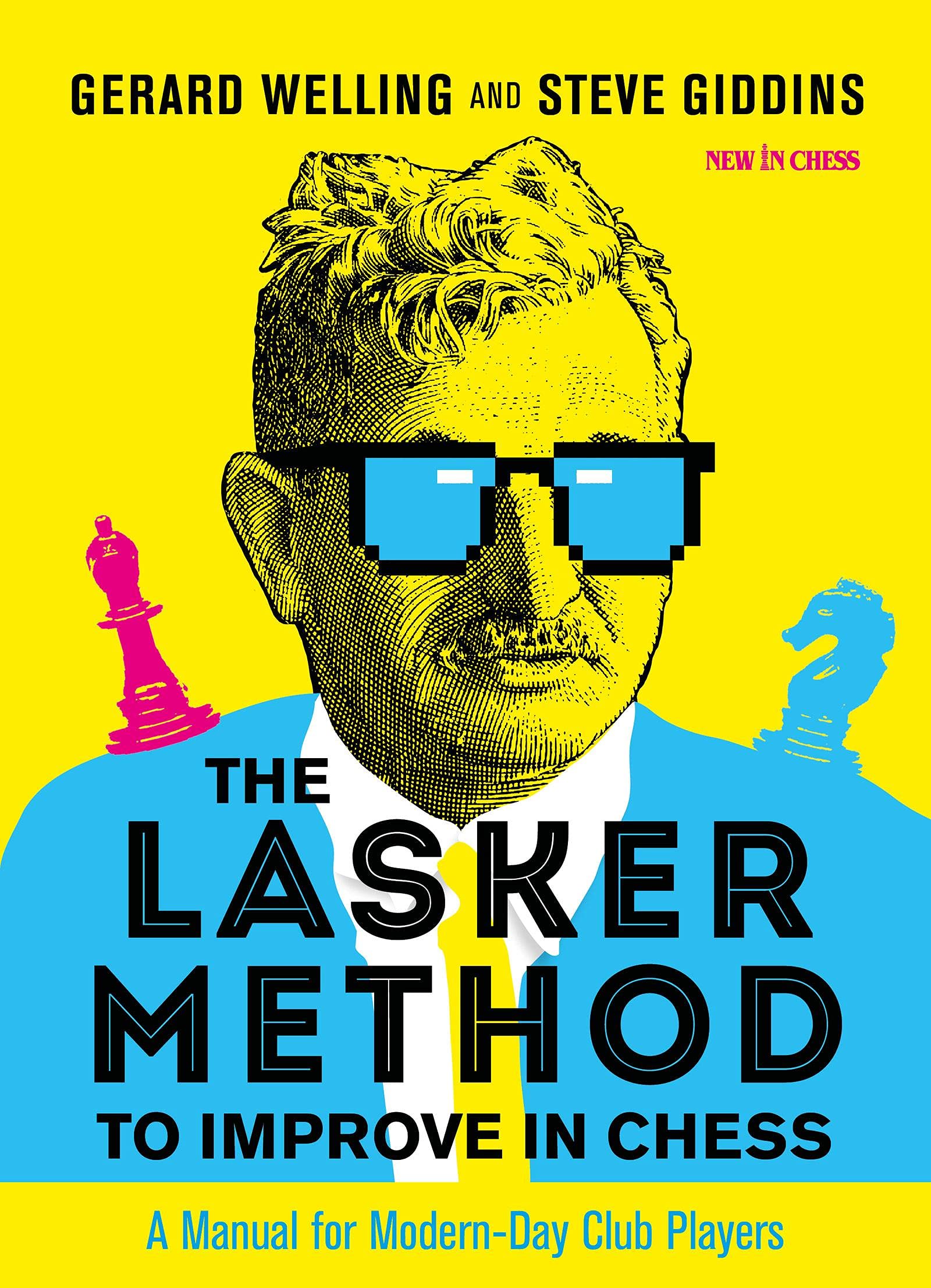 The Lasker Method to Improve in Chess: A Manual for Modern-Day Club Players (Kindle Edition)