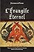 L’Évangile Éternel (French Edition)