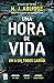 Uma Hora de Vida (Portuguese Edition)