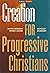 Creation for Progressive Christians