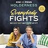 Everybody Fights by Kim Holderness