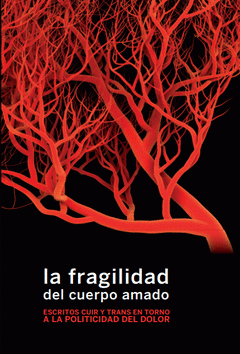 La fragilidad del cuerpo amado (Paperback)