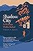Shadow City A Woman Walks Kabul by Taran N. Khan