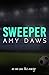Sweeper by Amy Daws