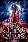 The Fae Queen's Captors (Dragon Defenders #2)