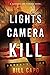 "Lights, Camera, Kill"