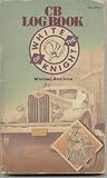 CB Log Book of the White Knight by Michael Avallone