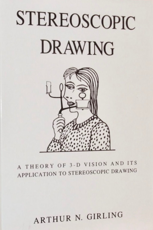 Stereoscopic Drawing: A Theory of 3-D Vision and Its Application to Stereoscopic Drawing (Hardcover)