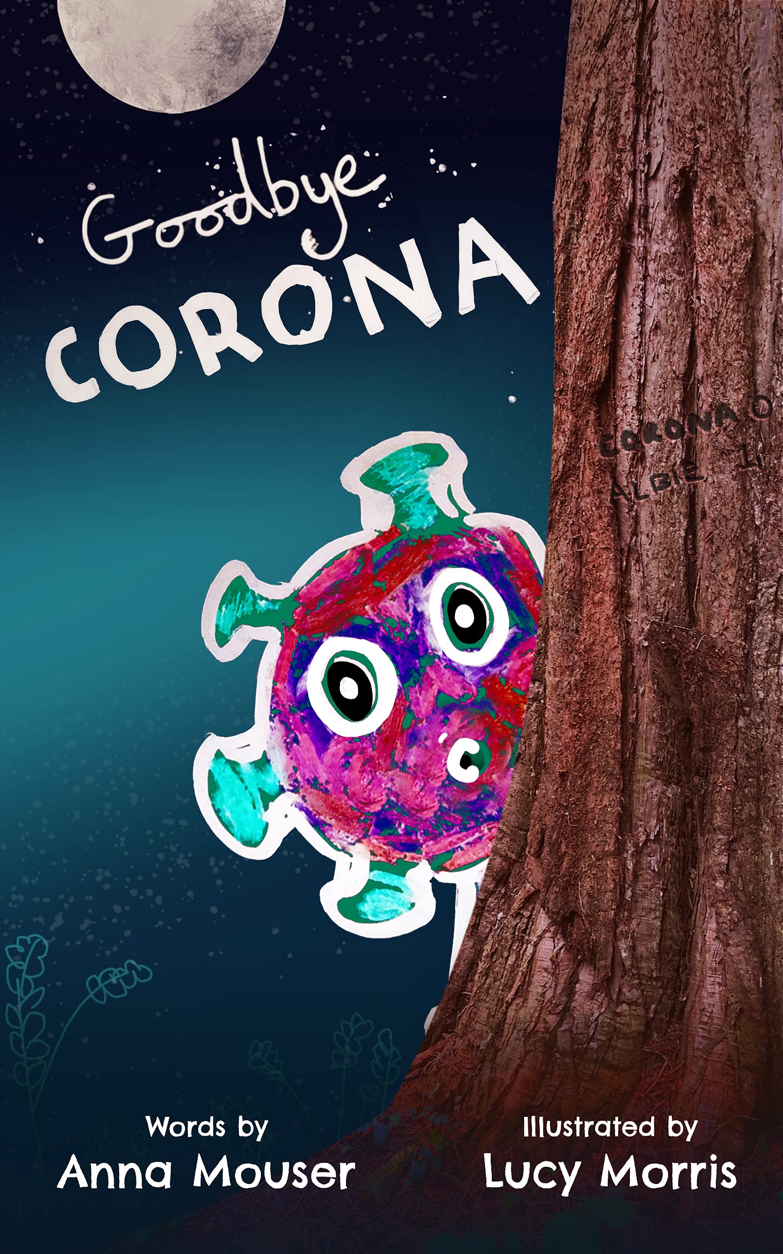 Goodbye Corona: A children's adventure story on beating coronavirus (Kindle Edition)