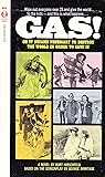 Gas! Or It Became Necessary To Destroy The World In Order To ... by Burt Hirschfeld