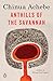 Anthills of the Savannah by Chinua Achebe