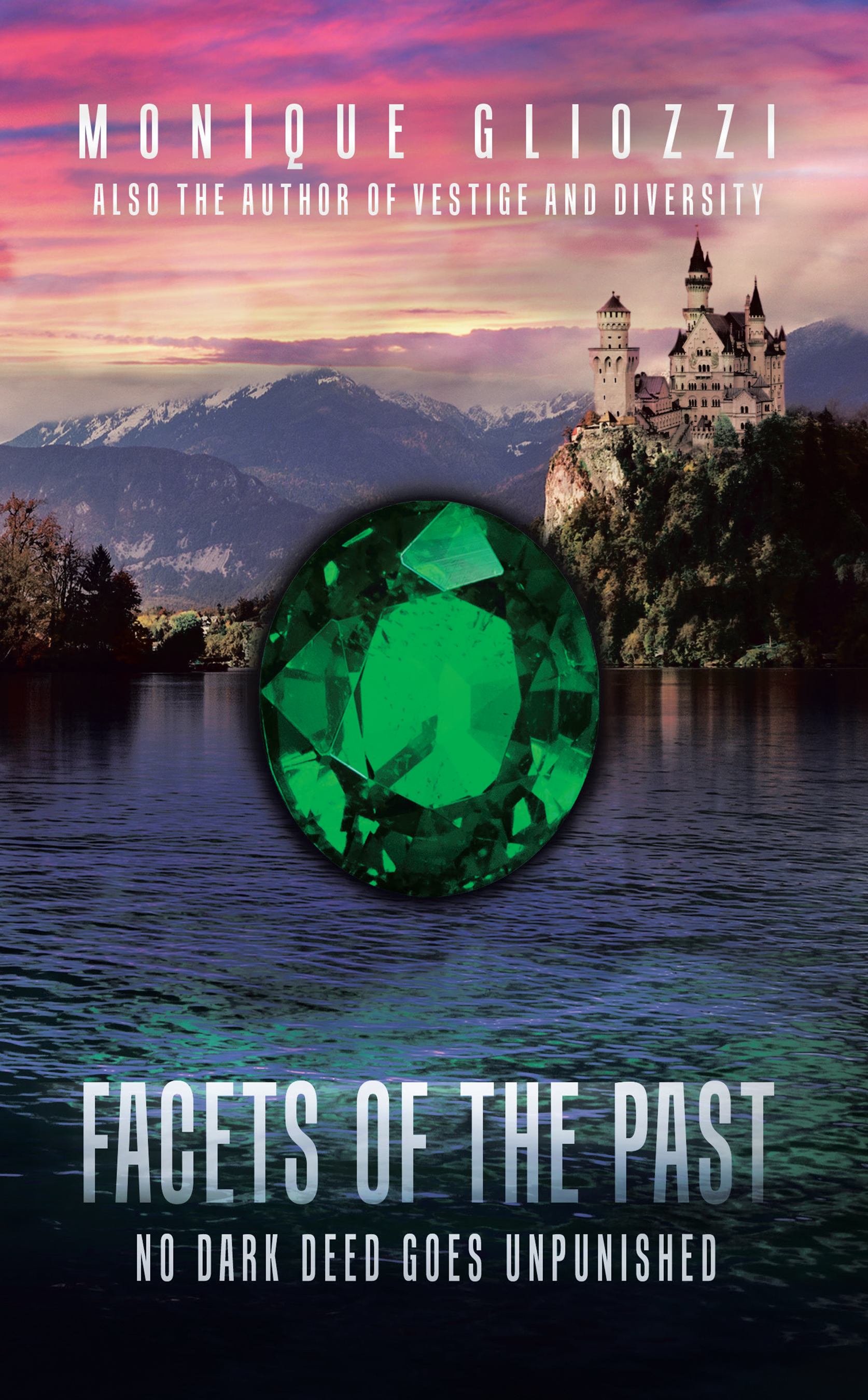 Facets of the Past: No Dark Deed Goes Unpunished