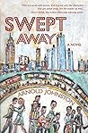 Swept Away by Arnold Johnston Swept Away by Arnold Johnston