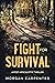 The Fight For Survival by Morgan Carpenter