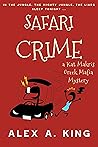 Safari Crime by Alex A. King