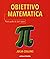Obiettivo matematica. Tutto quello che devi sapere