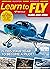 Flyer Magazine : Learn To Fly : May 2021 : help ,advice flying career ,hobby flying 2021