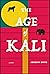 The Age of Kali by Jocelyn Davis