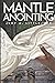 Mantle Anointing