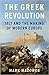The Greek Revolution 1821 and the Making of Modern Europe by Mark Mazower