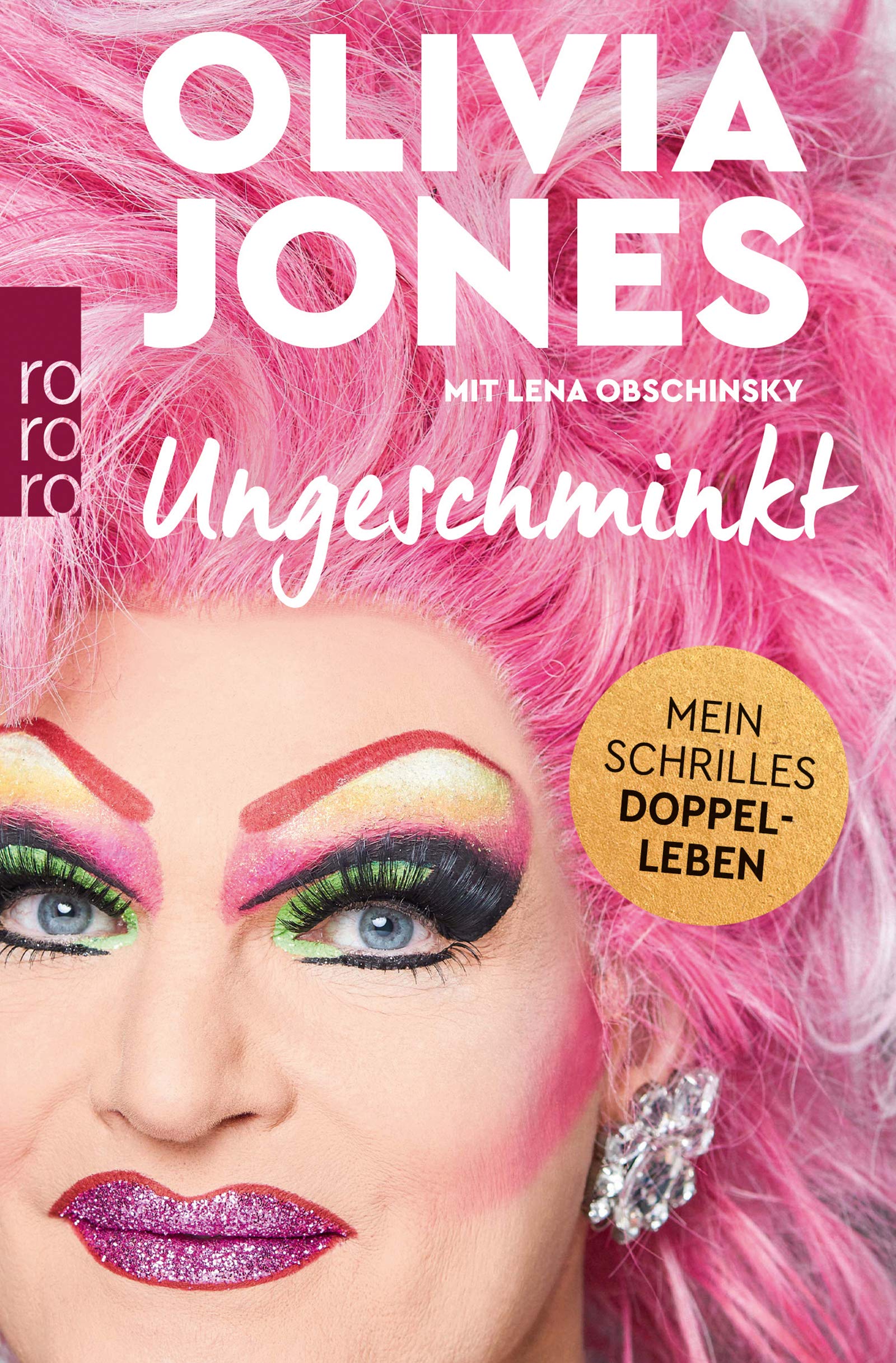 Ungeschminkt: Mein schrilles Doppelleben (Kindle Edition)