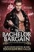 The Bachelor Bargain (Secrets, Scandals, and Spies, #1) by Maddison Michaels