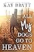 All My Dogs Go to Heaven