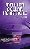 Million Dollar Heartache