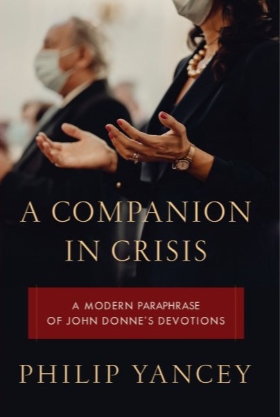 A Companion in Crisis: A Modern Paraphrase of John Donne's Devotions (Paperback)