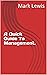 A Quick Guide To Management (A Quick Guide Series Book 1)