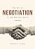 The Art of Negotiation in t...