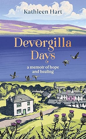 Devorgilla Days: A memoir of hope and healing