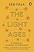 The Light Ages: A Medieval Journey of Discovery