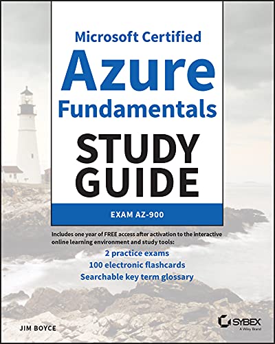 Microsoft Certified Azure Fundamentals Study Guide: Exam AZ-900 (Sybex Study Guide)